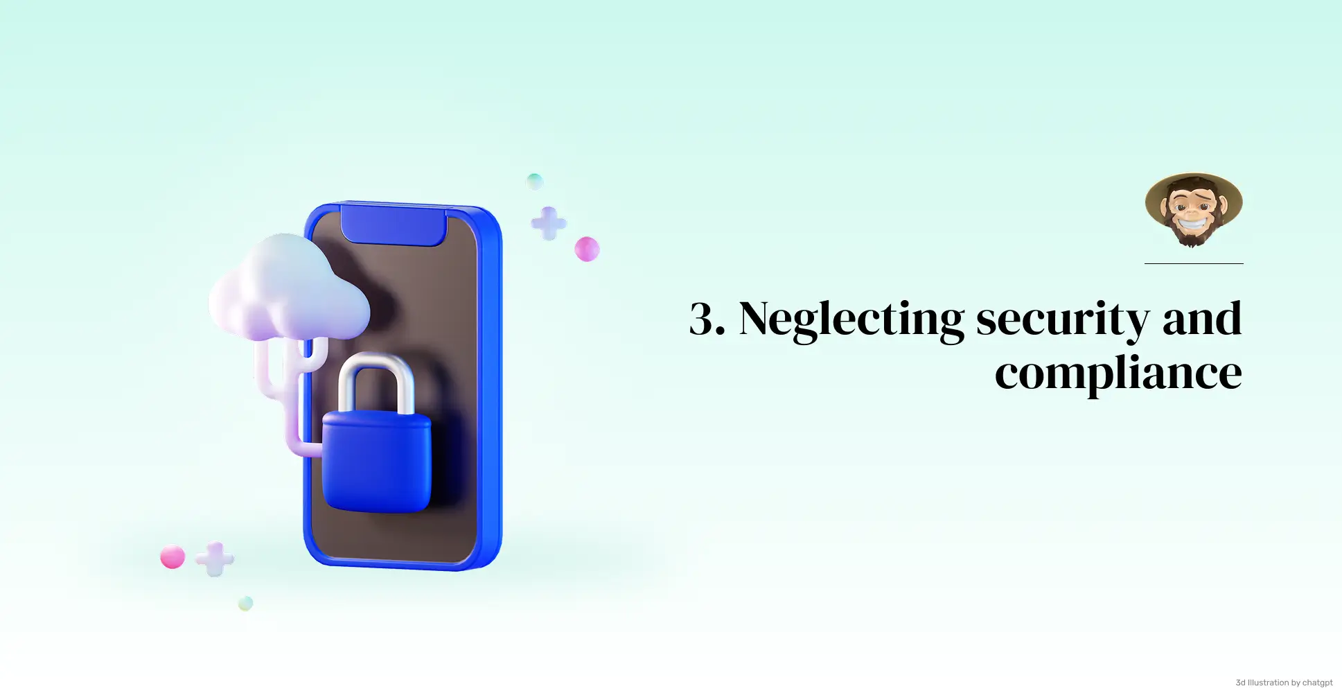 Neglecting security and compliance