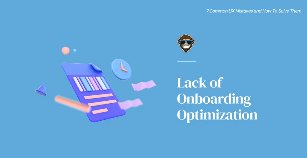 Mistake 4: Lack of Onboarding Optimization