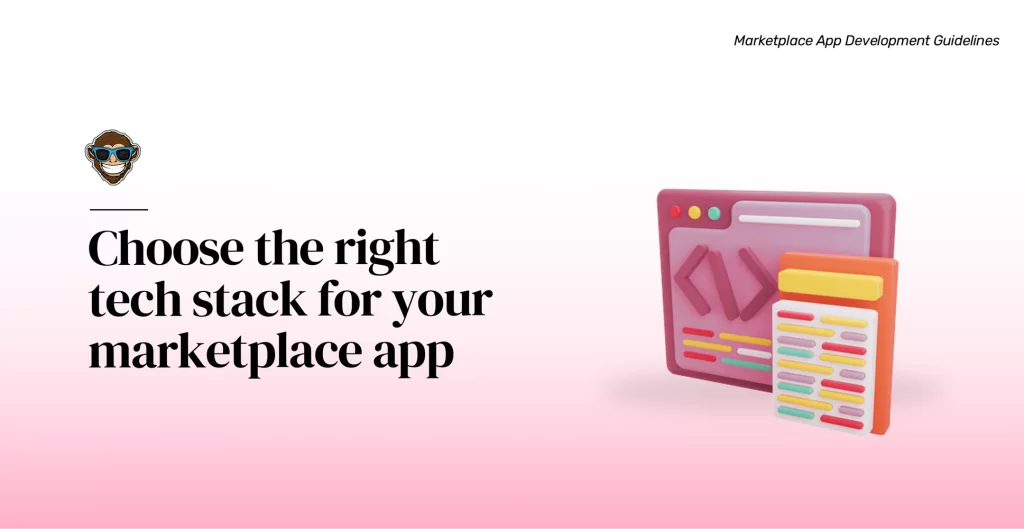 Choose the right tech stack for your marketplace app