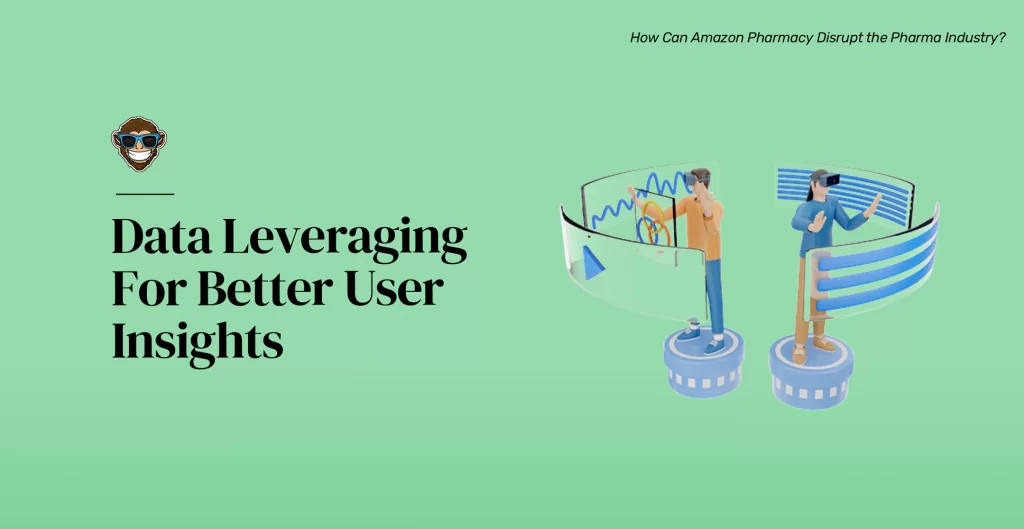 3. Aprovechamiento de datos para obtener mejores perspectivas de los usuarios