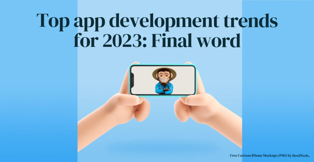 Principales tendencias de desarrollo de aplicaciones para 2023